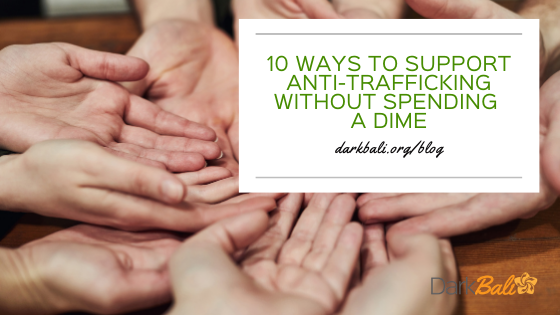 10 Ways to Support Anti-Trafficking