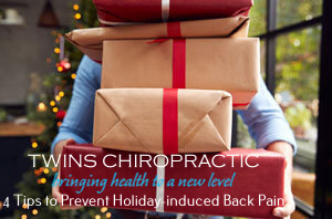 4 Tips to Prevent Holiday-induced Back Pain, Chiropractor, Chiropractic Care, Twins Chiropractic and Physical Medicine, Placentia, CA