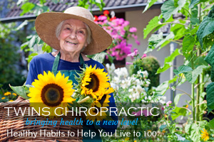 Healthy Habits to Help You Live to 100, Chiropractor, Chiropractic Care, Twins Chiropractic and Physical Medicine, Placentia, CA