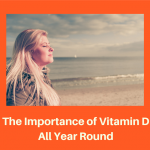 The Importance of Vitamin D