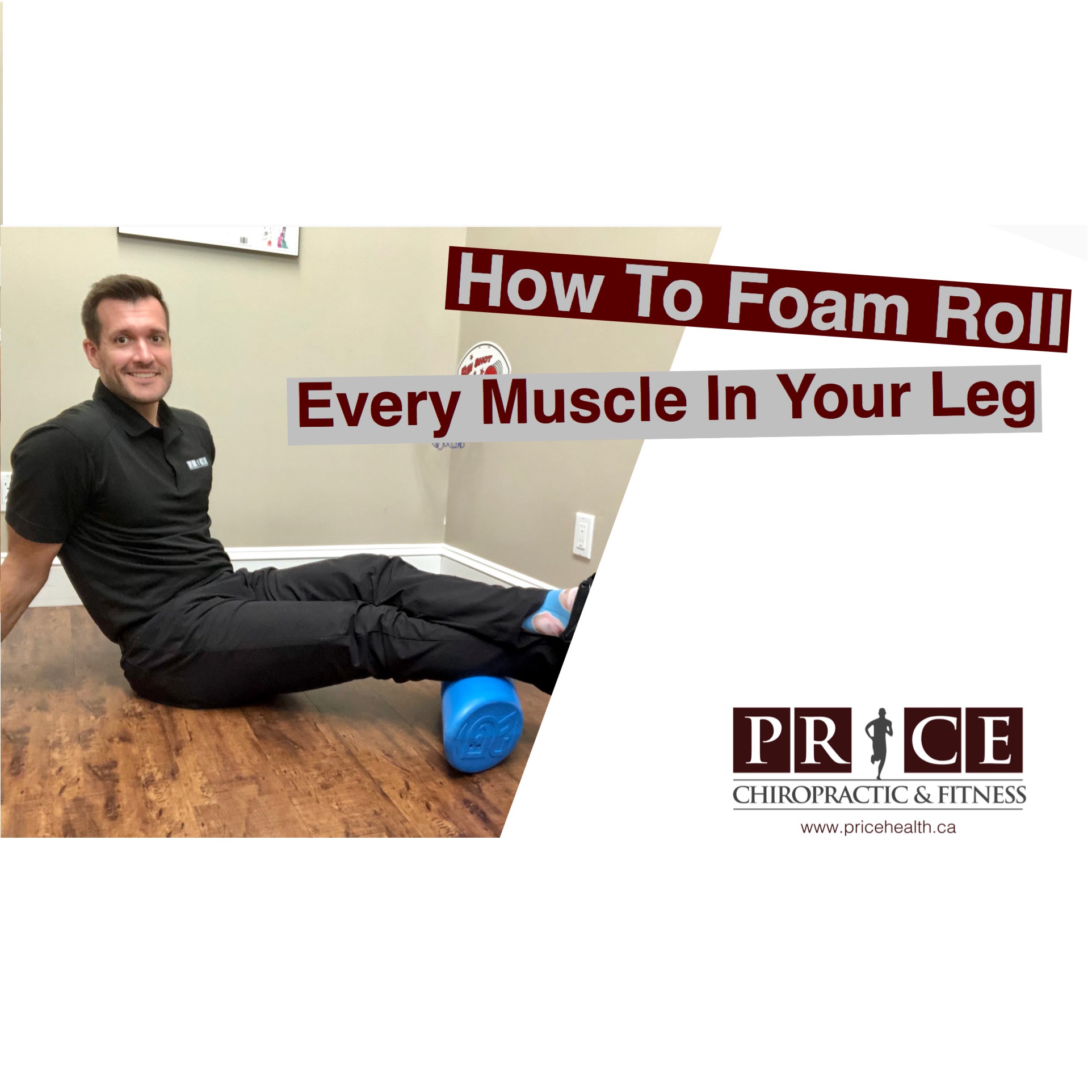 How to Foam Roll Every Muscle in Your Leg