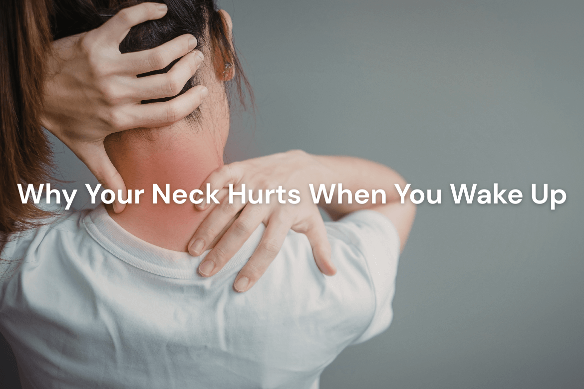 Common causes of neck pain when waking up after sleep