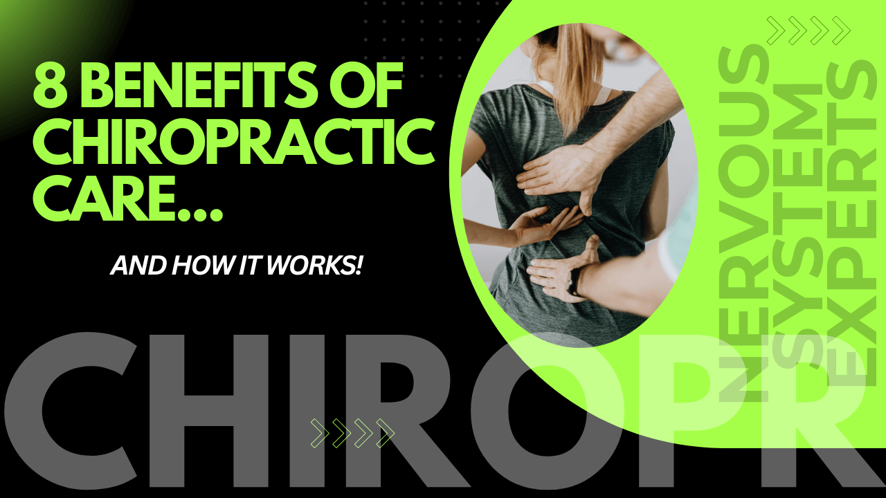 8 Benefits of Chiropractic Care