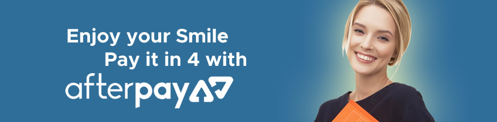 Enjoy your smile pay it in 4 with afterpay