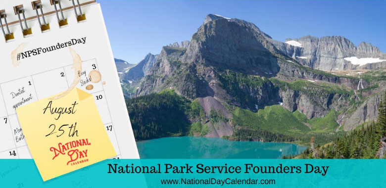 Nat'l Park Service Founders Day