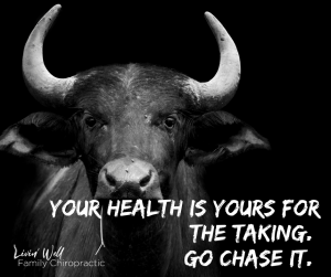 Copy of Your health is yours for the taking. Go chase it.