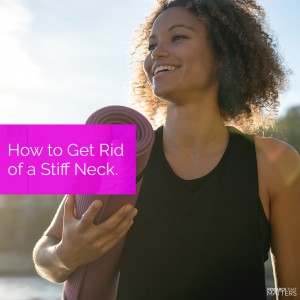 How to Get Rid of a Stiff Neck (a)