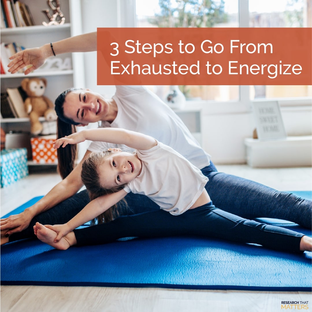 Week 1a - 3 Steps to Go From Exhausted to Energized