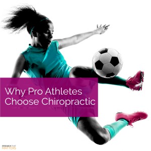 Week 2a - Why Pro Athletes Choose Chiropractic