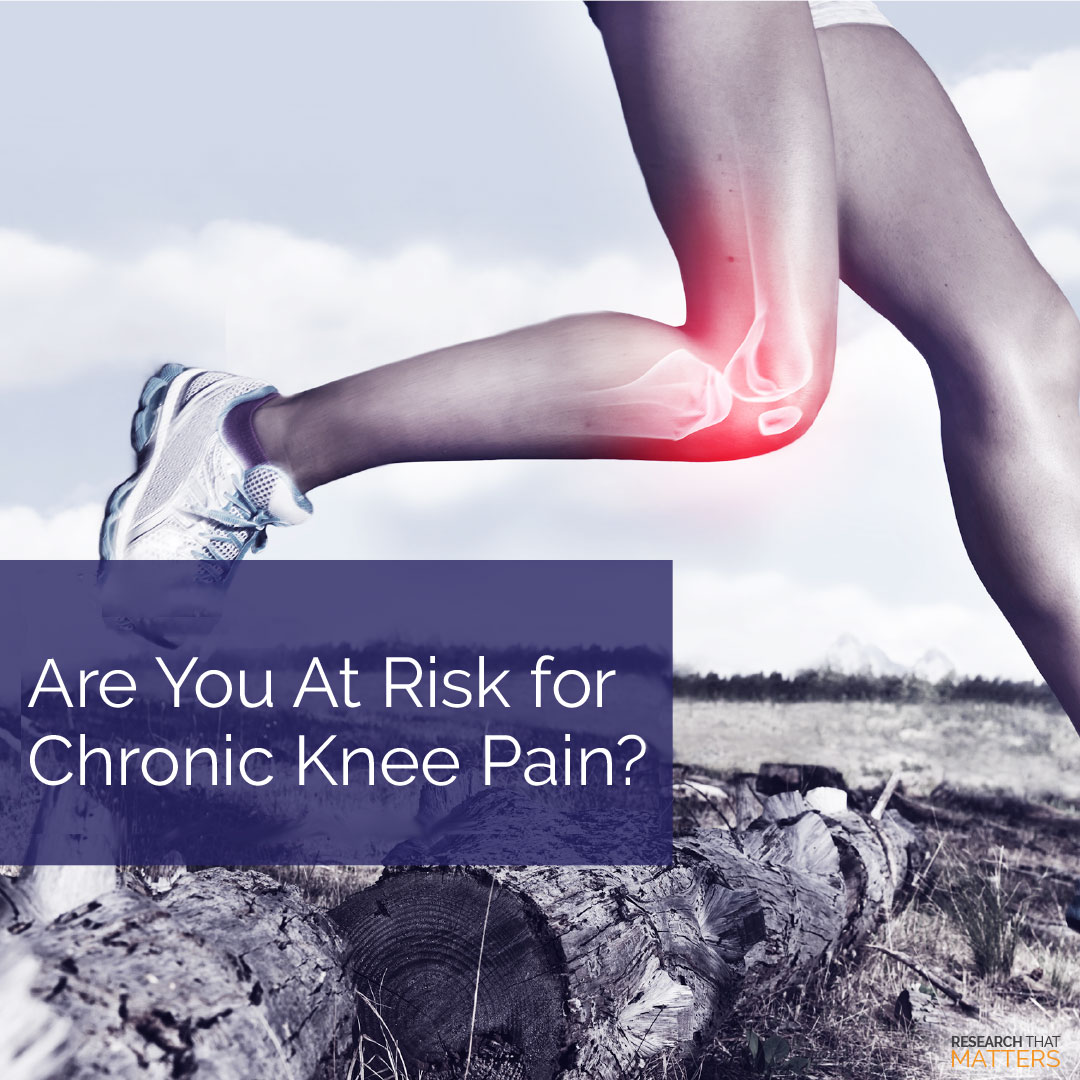 Week 3a - Are You at Risk for Chronic Knee Pain