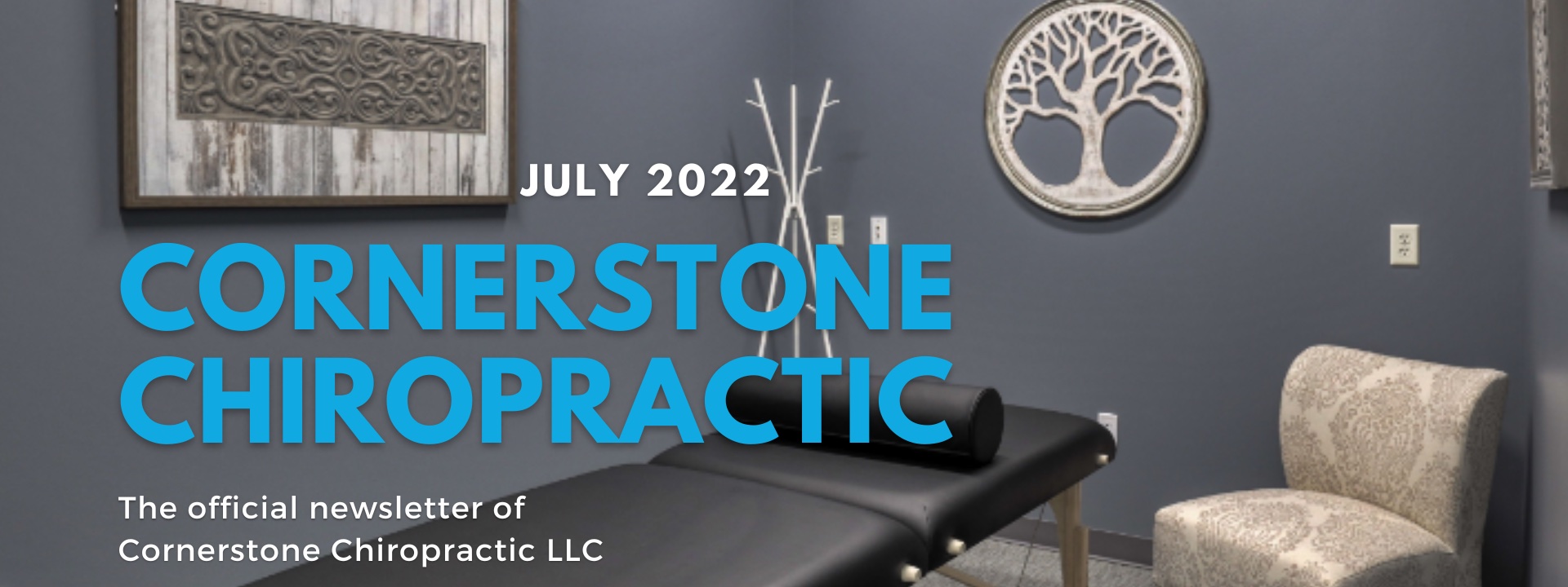 Cornerstone Chiropractic Newsletter July 2022