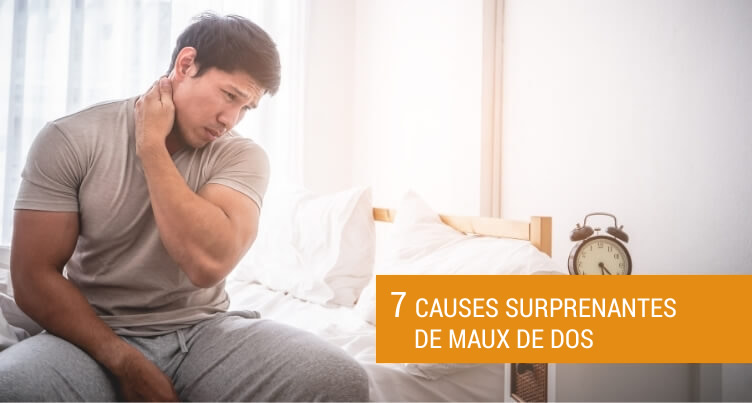 7 Causes Surprenantes De Maux De Dos