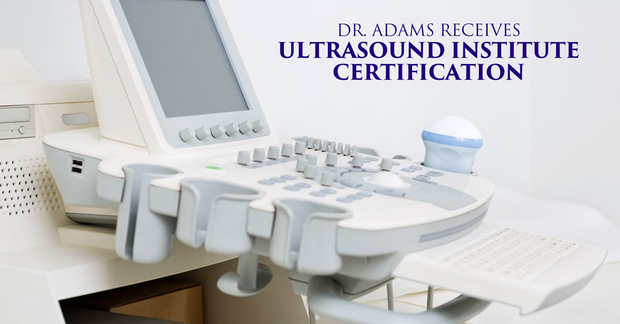 11--Dr.-Adams-Receives-Ultrasound-Institute-Certification