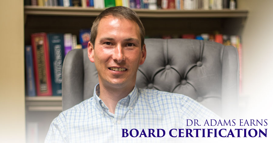 12-11-Dr.-Adams-Earns-Board-Certification