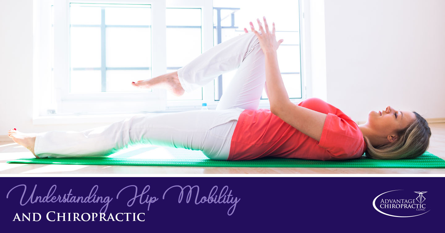 understanding hip mobility and chiropractic