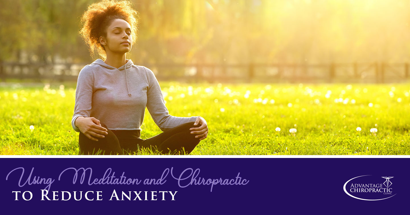 using meditation and chiropractic to reduce anxiety