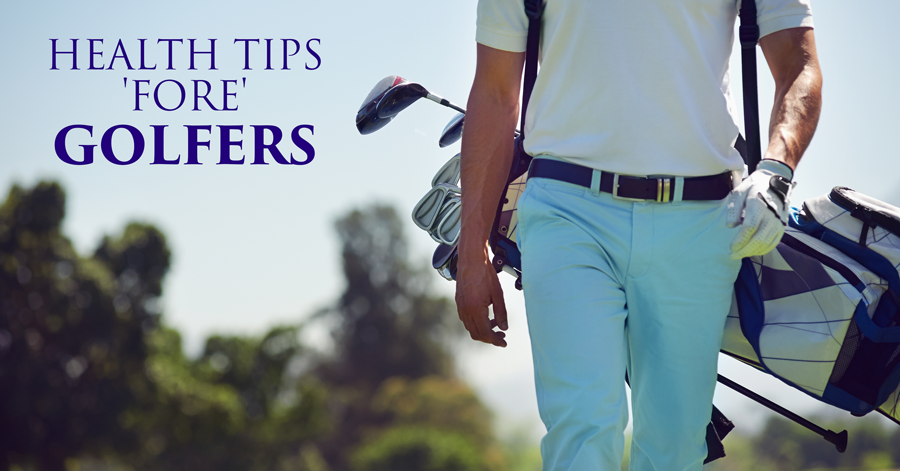 7---Health-Tips-'Fore'-Golfers