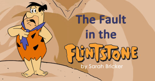 The Fault in the Flinstone