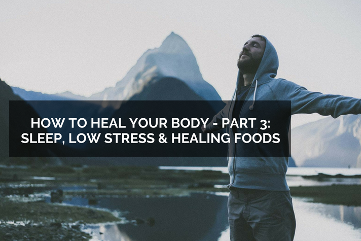 Title part 3 Sleep Low Stress and Healing Foods