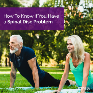 Week 2 - How To Know If You Have a Spinal Disc Problem