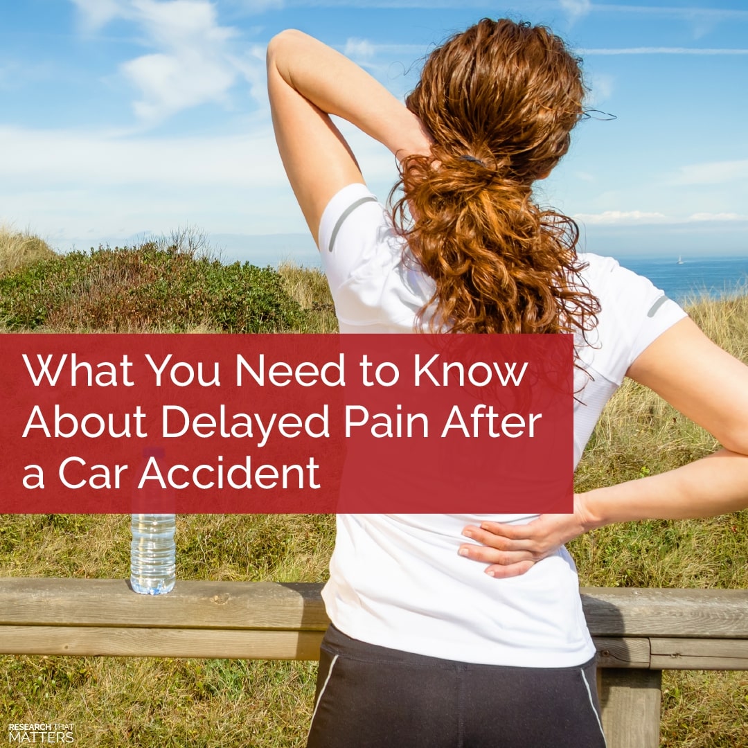 Week 2 - What You Need to Know About Delayed Pain After a Car Accident