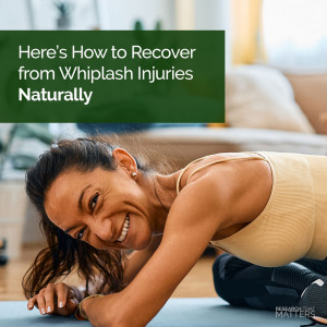 Week 3 - Here's How To Recover From Whiplash Inuries Naturally