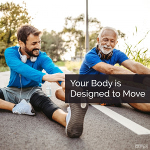 Week 4 - Your Body is Designed to Move