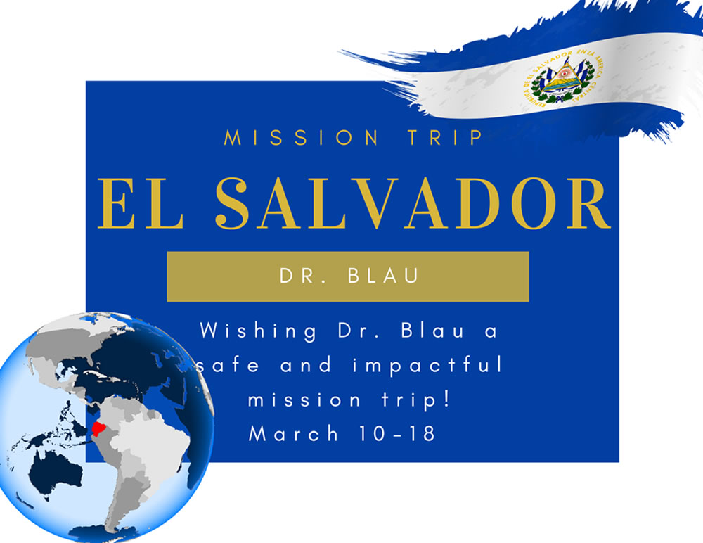 Dr Blau's Mission Trip To El Salvador