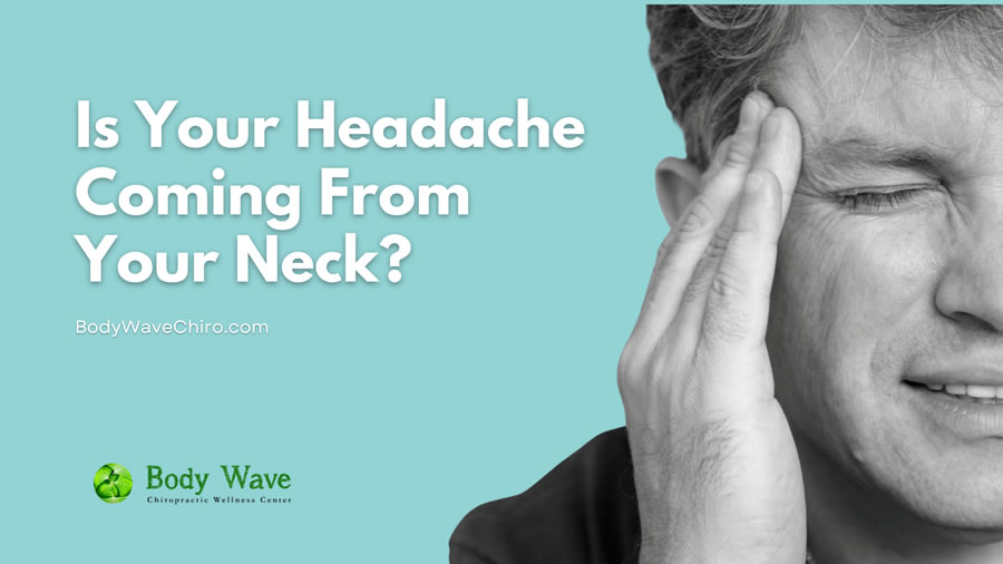 Is Your Headache Coming From Your Neck?