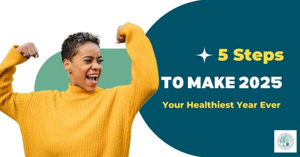 5 Steps to Make 2025 Your Healthiest Year Ever top image