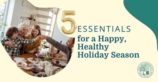 5 essentials for a Healthy, Happy Holiday Season