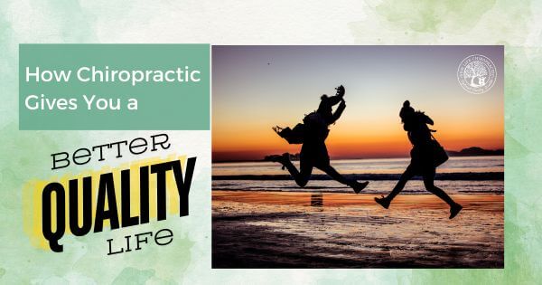 How Chiropractic Gives You Better Quality of Life blog post image