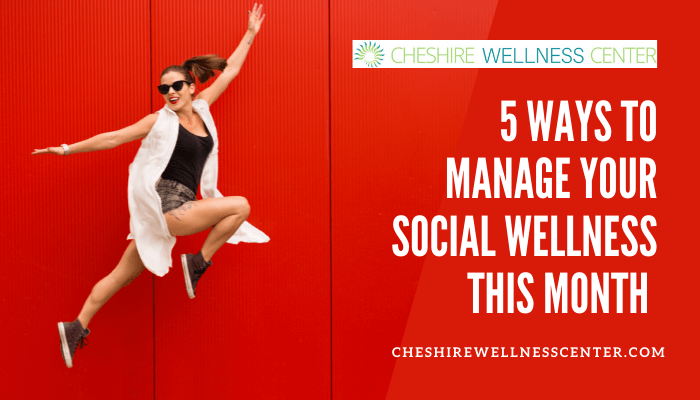 Manage Your Social Wellness