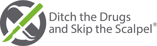 Ditch the Drugs and skip the Scalpel
