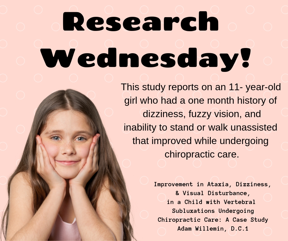 Improvement in Ataxia, Dizziness, & Visual Disturbance, in a Child with Vertebral Subluxations Undergoing Chiropractic Care_ A Case Study Adam Willemin, D.C.1